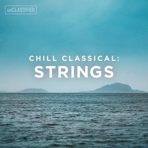 Classical Chillout: Strings, Vol. 1 album