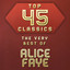 Top 45 Classics - The Very Best of Alice Faye cover