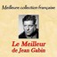 Meilleure collection française: Le Meilleur de Jean Gabin Albumcover