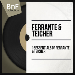 15 Essentials of Ferrante & Teicher (Mono Version) cover