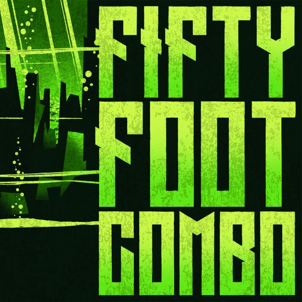 Fifty Foot Combo cover