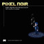 Pixel Noir: Super Mysterious Detective EP Albumcover