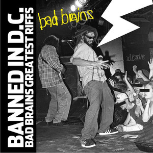 Banned in D.C.: Bad Brains Greatest Riffs album