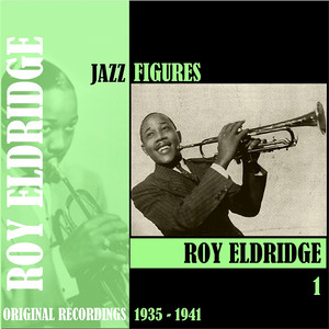Jazz Figures / Roy Eldridge, Volume 1 (1935-1941) album