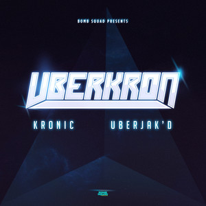 Kronic & Uberjakd