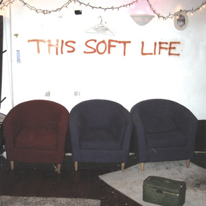 This Soft Life Albumcover