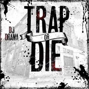 Trap or Die album