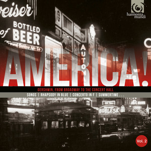America, Vol. 2: George Gershwin, from Broadway to the Concert Hall album
