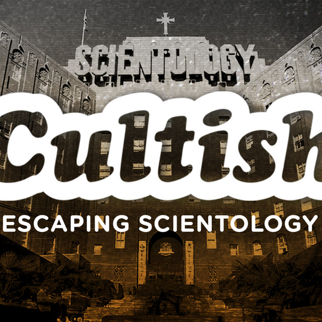 cultish-escaping-scientology-part-1-cultish-podcast-on-spotify