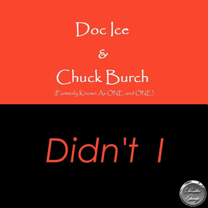 Doc Ice & Chuck Burch