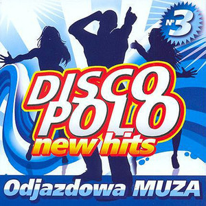 Disco Polo New Hits no. 3 (Odjazdowa Muza) album