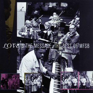 The Best of MFSB: Love Is the Message album
