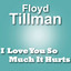 I Love You So Much It Hurts cover