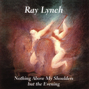 Nothing Above My Shoulders but the Evening cover