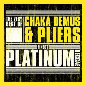 Finest Platinum Reggae: The Very Best of Chaka Demus & Pliers album