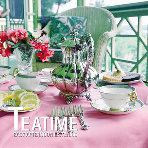 Teatime - Easy Afternoon Listening album