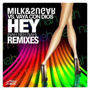 Hey (Nah Neh Nah) [Remixes] album