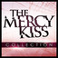 The Mercy Kiss