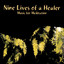 Nine Lives of a Healer : Music for Meditation Albumcover