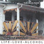 Life Love Alcohol Albumcover