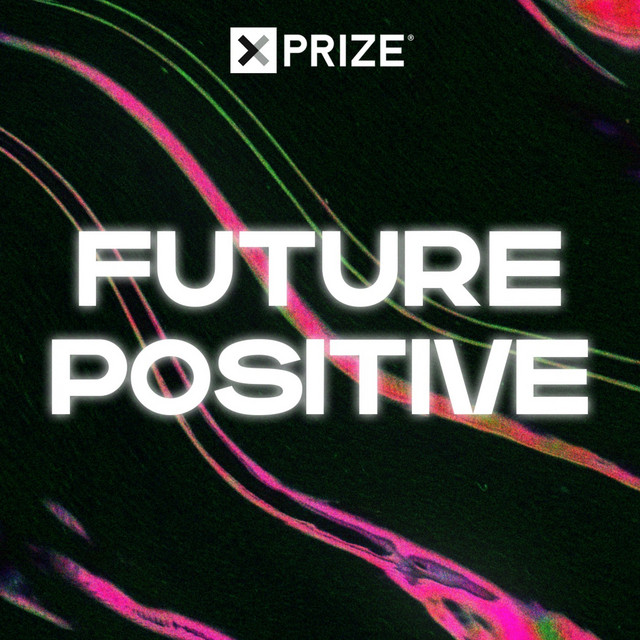 Future Positive | Podcast on Spotify