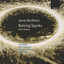 James MacMillan: Raising Sparks; Piano Sonata Albumcover