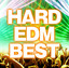 HARD EDM BEST cover