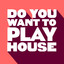 Do you want to play house Peter Brown & The Cube Guys