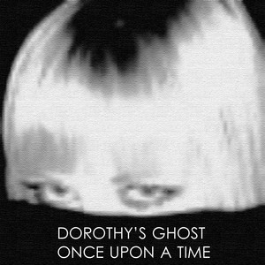 Dorothy's Ghost