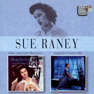 When Your Lover Has Gone / Songs for a Raney Day cover