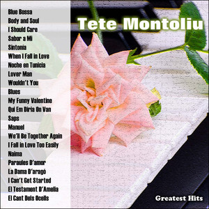 Greatest Hits: Tete Montoliu cover