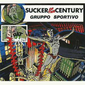 Sucker Of The Century cover