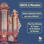 Bach à Moudon: BWV 548, 727, 543, 529, 527, 734, 572, 645, 582 cover