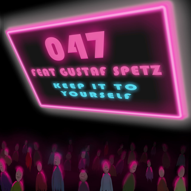 Keep it to Yourself (feat. Gustaf Spetz)