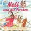 Neli und die Piraten (Ein musikalisches Hörspiel für Kinder von 4 bis 8 Jahren) Albumcover