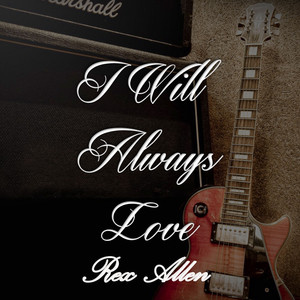 I Will Always Love Rex Allen album