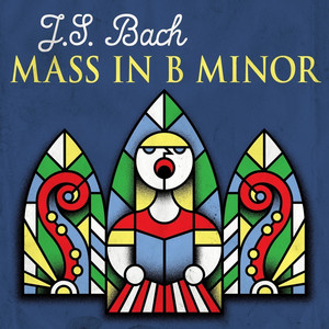J.S. Bach Mass in B Minor album