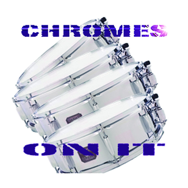 Chrome's On It cover