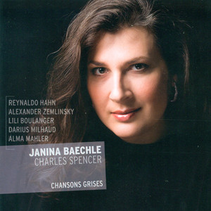 Vocal Recital: Baechle, Janina - Hahn, R. / Zemlinsky, A. Von / Boulanger, L. / Milhaud, D. / Mahler, A.M. album