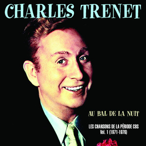 Au bal de la nuit - Les chansons de la Période CBS Volume 1 1971 - 1976 album