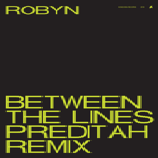 Robyn — Between the lines (Preditah Remix)