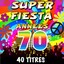 Super fiesta années 70 (40 titres) Albumcover