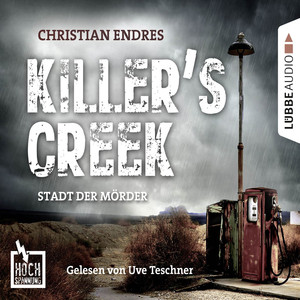Hochspannung, Folge 3: Killer's Creek - Stadt der Mörder (Ungekürzt) Audiobook