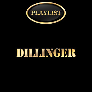 Dillinger Playlist cover
