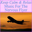 Keep Calm & Relax- Music For The Nervous Flyer Albumcover