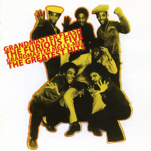 Grandmaster Flash, Grandmaster Melle-Mel & The Furious Five: The Greatest Hits album