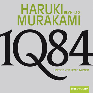 1Q84 - Buch 1 & 2 (Ungekürzt) Audiobook