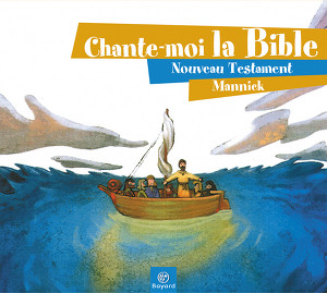 Chante-moi La Bible - Nouveau Testament Albumcover