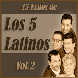 15 Éxitos de los Cinco Latinos Vol. 2 album