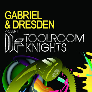 Gabriel & Dresden Present Toolroom Knights album